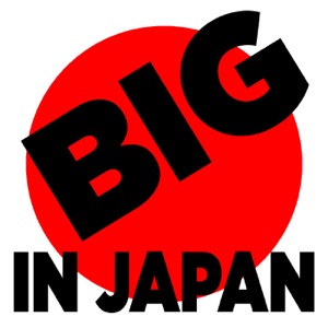 Big In Japan