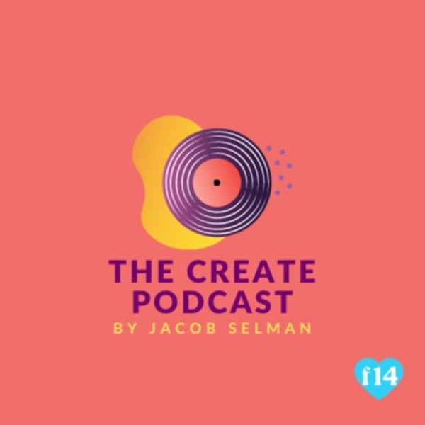 The Create Podcast by Jacob Selman
