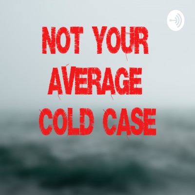 Not Your Average Cold Case