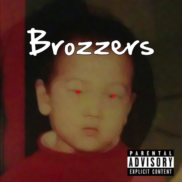 The Brozzers Podcast