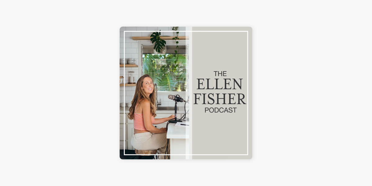 The Ellen Fisher Podcast on Apple Podcasts