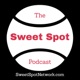 Sweet Spot Podcast