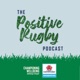 The Positive Rugby Podcast