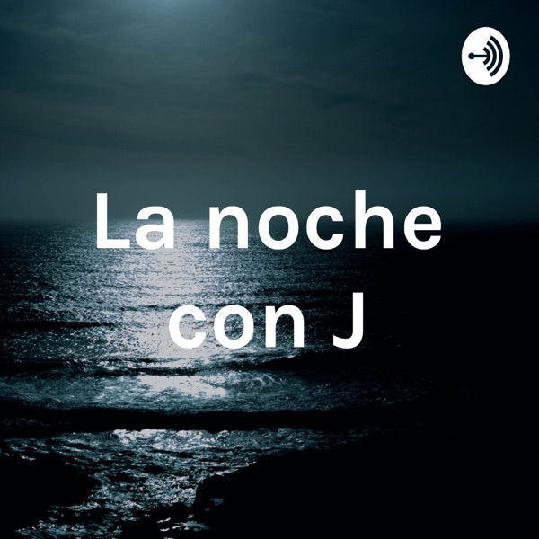 La noche con J