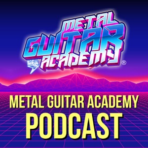 Metal Guitar Academy Podcast