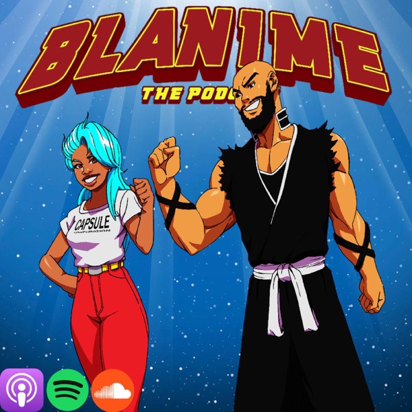 Blanime Podcast