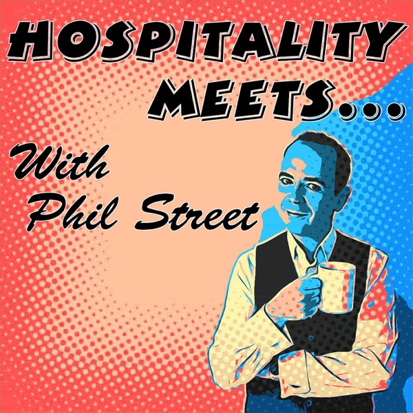 Hospitality Meets... with Phil Street Artwork