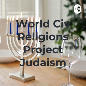 World Civ Religions Project Judaism