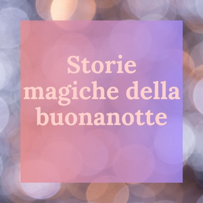 Storie magiche della buonanotte