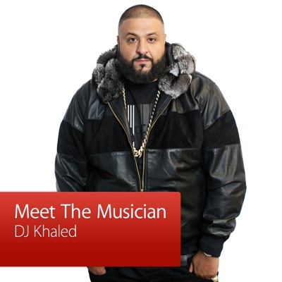 DJ Khaled: Meet the Musician