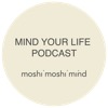 mind your life
