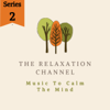 Music To Calm The Mind Series 2 - Andy Keane