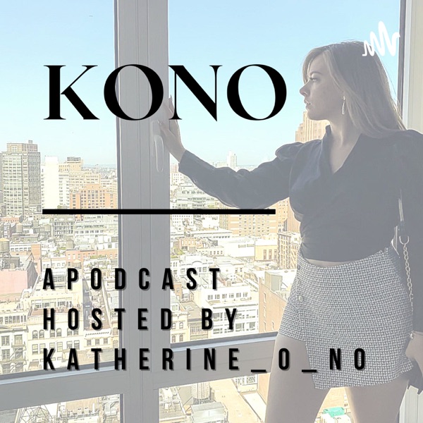 KONO Hosted By Katherine_O_No Artwork