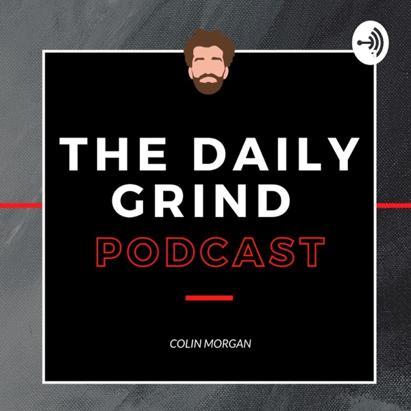 The Daily Grind Business Podcast