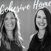 Cohesive Home Podcast : Minimalism | Families | Adventure | Intentional Living