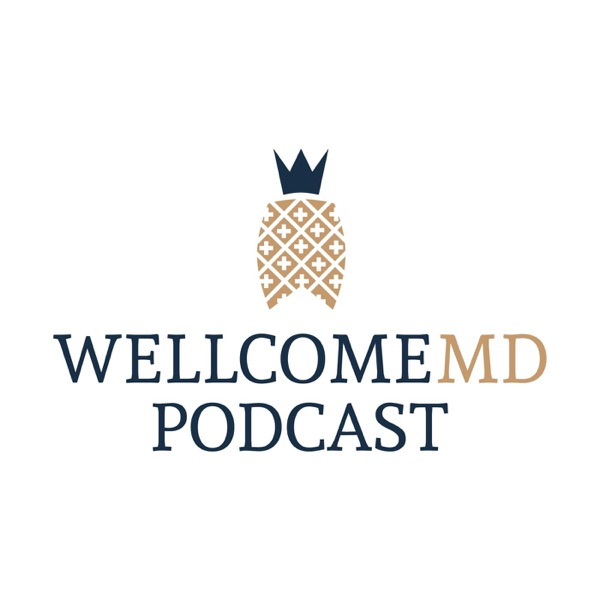 WellcomeMD Podcast