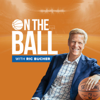On The Ball with Ric Bucher - Ric Bucher, NBA insider and Fox Sports NBA analyst