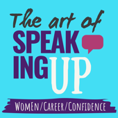 The Art of Speaking Up - Jessica Guzik