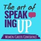 The Art of Speaking Up