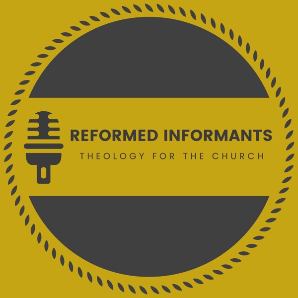 Reformed Informants