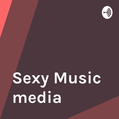 Sexy Music media