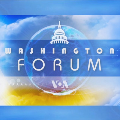 Washington Forum - Voix de l'Amérique Washington Forum - Voix de l'Amérique