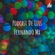 Podcast De Luis Fernando Mx