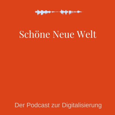 Schöne Neue Welt?