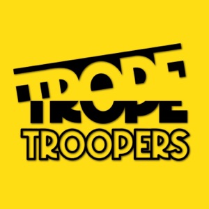 TROPE TROOPERS