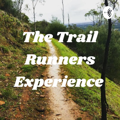 The Trail Runners Experience