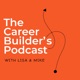The Career Builder's Podcast