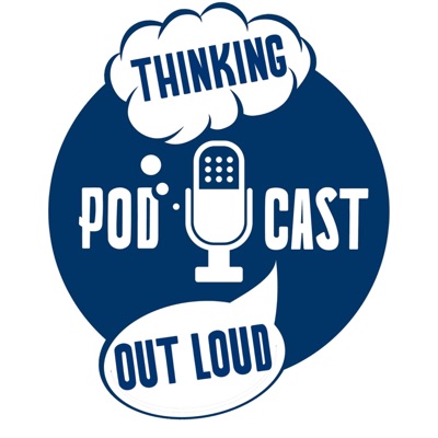 Thinking Out Loud Thinking Out Loud