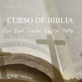 CURSO DE BIBLIA DON JAVIER LUZÓN - GOD EDUCATION