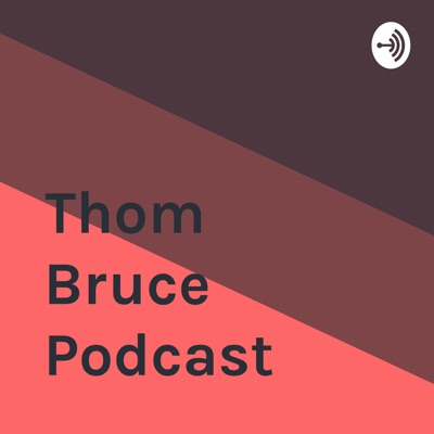 Thom Bruce