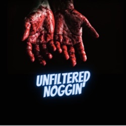 Unfiltered Noggin' Trailer