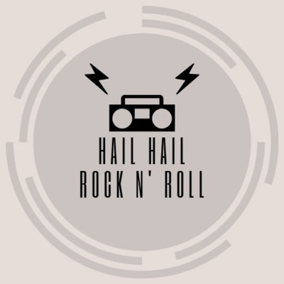 HAIL HAIL Rock n' Roll