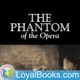 The Phantom of the Opera by Gaston Leroux