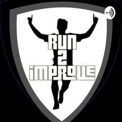 The Run2Improve Podcast Show