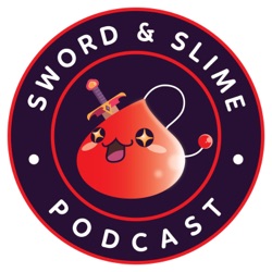 Saying Goodbye to The Ninja RPG - Sword & Slime Podcast Ep. 19