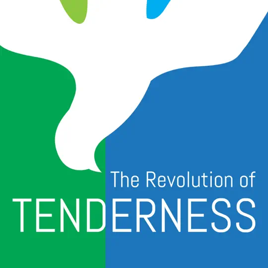 The Revolution of Tenderness