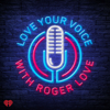 Love Your Voice with Roger Love - Michelle Kelly
