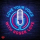 Love Your Voice with Roger Love