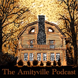 45 - Ghosts of Amityville (11/22/2022)