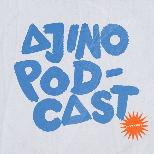 Ajino Podcast