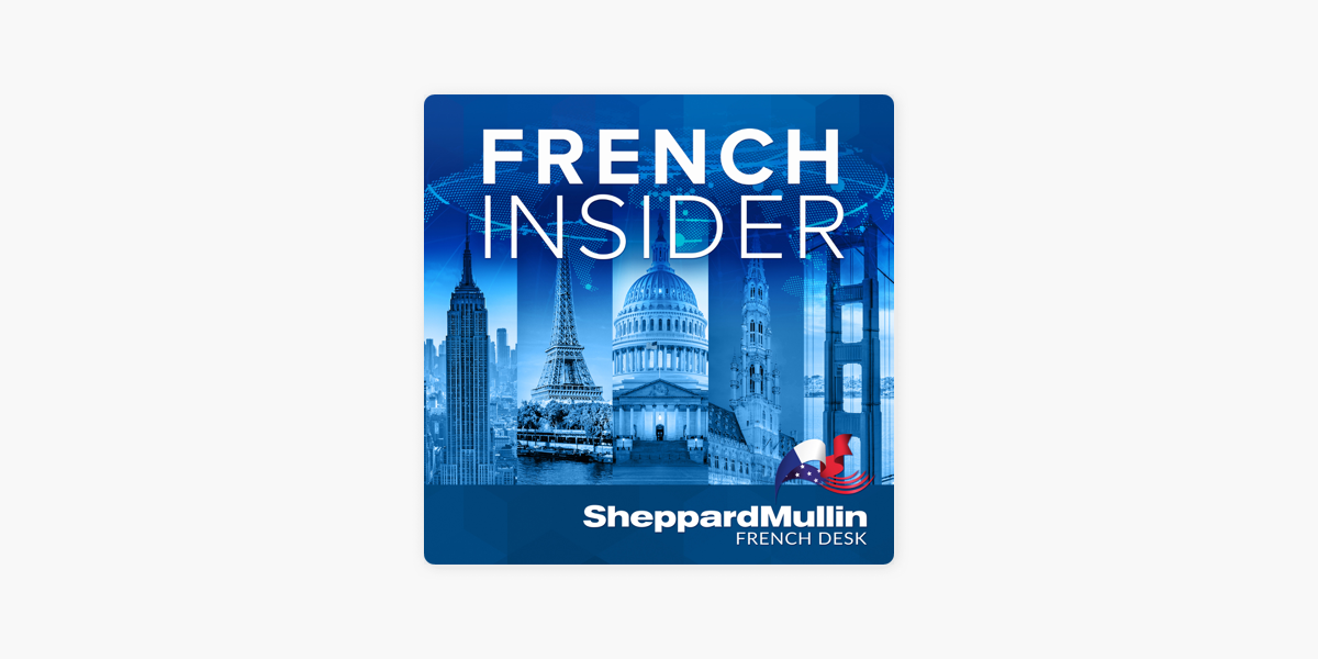 Sheppard Mullin's French Insider sur Apple Podcasts