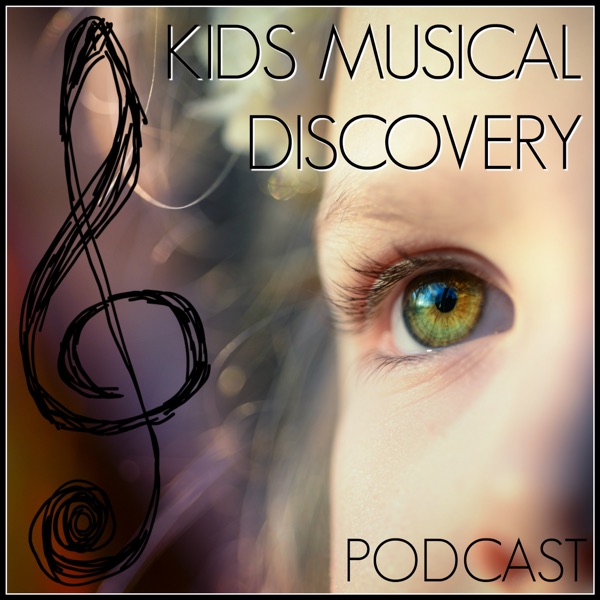 Kids Musical Discovery Podcast