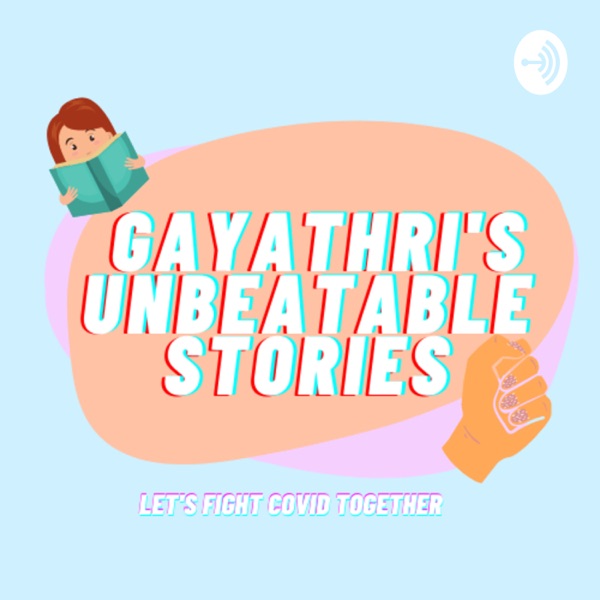 Gayathri’s Unbeatable Stories