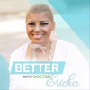 Better with Dr. Ericka artwork