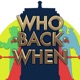 Who Back When | A Doctor Who Podcast