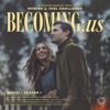 BECOMING:us with Moriah & Joel Smallbone